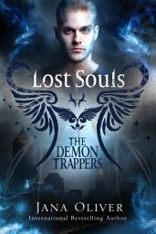 Icon image Lost Souls: Demon Trappers Series Book 8