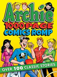 Icon image Archie 1000 Page Digests: Archie 1000 Page Comics Romp