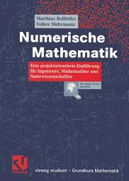 Icon image Numerische Mathematik: Eine projektorientierte Einführung für Ingenieure, Mathematiker und Naturwissenschaftler