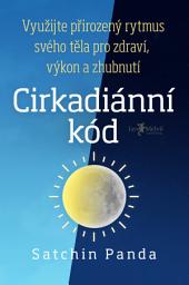 Icon image Cirkadiánní kód: Využijte přirozený rytmus svého těla pro zdraví, výkon a zhubnutí