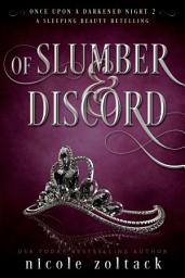 Icon image Of Slumber and Discord: A Dark Fairy Tale Retelling