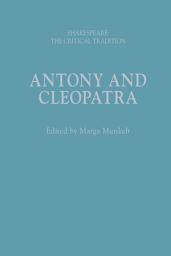 Icon image Antony and Cleopatra: Shakespeare: The Critical Tradition