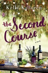 Icon image The Second Course: A Novel