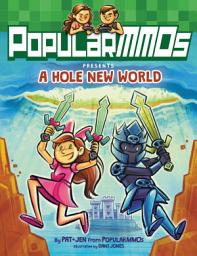Icon image PopularMMOs Presents A Hole New World: A Graphic Novel