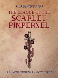 Icon image The League of the Scarlet Pimpernel: Restored Classics to Go Edition