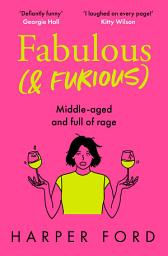 Icon image Fabulous and Furious (Midlife Mayhem)