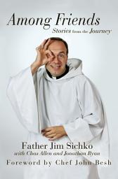 Icon image Among Friends: Stories from the Journey