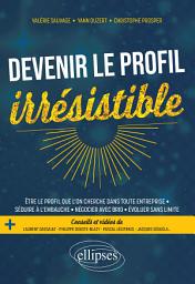 Icon image Devenir le profil irrésistible