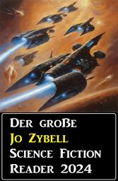 Icon image Der große Jo Zybell Science Fiction Reader 2024