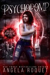 Icon image Psychopomp: A Grim Reaper Urban Fantasy Novel