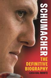Icon image Schumacher: The Definitive Biography