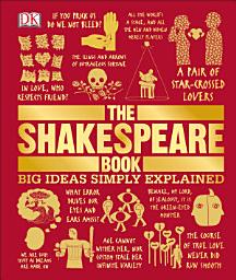 Icon image The Shakespeare Book: Big Ideas Simply Explained