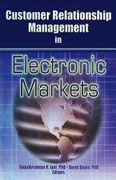 Icon image Customer Relationship Management in Electronic Markets