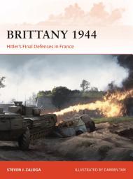 Icon image Brittany 1944: Hitlers Final Defenses in France