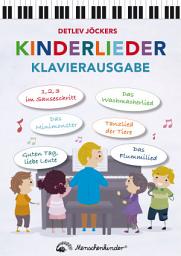 Icon image Detlev Jöckers Kinderlieder – Klavierausgabe: Die schönsten 20 neuen Kinderlieder-Hits von Detlev Jöcker. Mit leichten bis mittelschweren Klaviersätzen. Lieder: 1,2,3 im Sauseschritt, Das Flummilied, Das Wachmacherlied u.v.a.