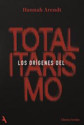 Icon image Los orígenes del totalitarismo