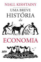 Icon image Uma breve história da economia