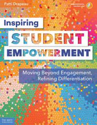 Icon image Inspiring Student Empowerment: Moving Beyond Engagement, Refining Differentiation