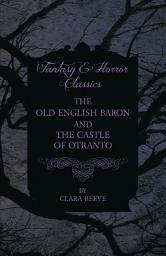 Icon image The Castle of Otranto and The Old English Baron - Gothic Stories