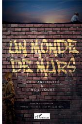 Icon image Un monde de murs: De l'antiquité à nos jours