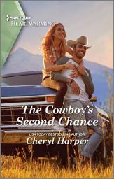 Icon image The Cowboy's Second Chance: A Clean and Uplifting Romance