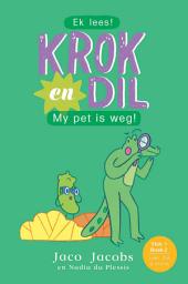 Icon image Krok en Dil Vlak 1 Boek 2: My Pet is Weg
