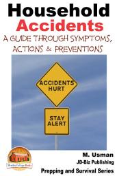 Icon image Household Accidents - A Guide through Symptoms, Actions & Preventions