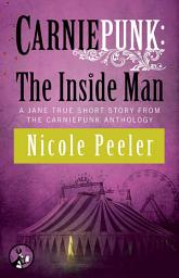 Icon image Carniepunk: The Inside Man