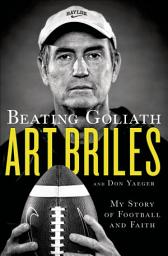 Icon image Beating Goliath: My Story of Football and Faith