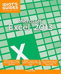 Icon image Microsoft Excel 2013: Full Coverage of Excel 2013's Top Features and Functions