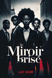 Icon image Le Miroir Brisé