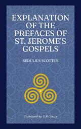 Icon image Explanation of the Prefaces of St. Jerome's Gospels