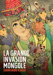 Icon image La Grande Invasion mongole