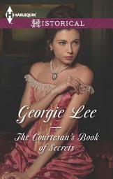 Icon image The Courtesan's Book of Secrets
