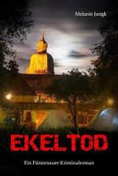 Icon image Ekeltod: Fürstenauer Kriminalroman