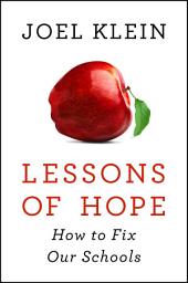 Icon image Lessons of Hope: How to Fix Our Schools