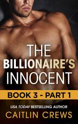 Icon image The Billionaire's Innocent - Part 1