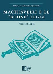 Icon image Machiavelli e le “buone” leggi