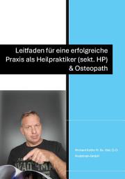 Icon image Leitfaden für eine erfolgreiche Praxis als Heilpraktiker (sekt. HP) & Osteopath