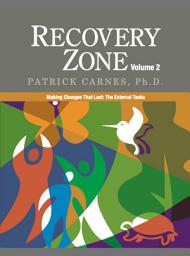 Icon image Recovery Zone Volume 2: Making Changes That Last: The External Tasks