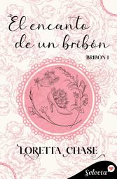 Icon image El encanto de un bribón (Bribón 1)