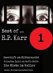 Icon image Best of H.P. Karr - Band 1: Drei Kriminalstories