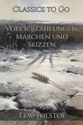 Icon image Volkserzählungen, Märchen und Skizzen: Restored Classics to Go Edition