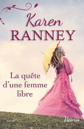 Icon image La quête d'une femme libre