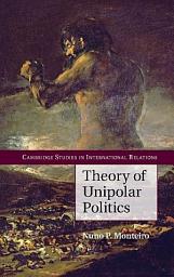 Icon image Theory of Unipolar Politics