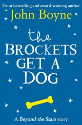 Icon image The Brockets Get a Dog: Beyond the Stars