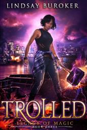 Icon image Trolled: An urban fantasy novel