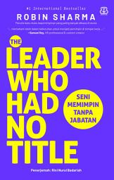 Icon image The Leader Who Had No Title - Bahasa Indonesia (Republish)