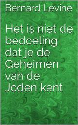 Icon image Het is niet de bedoeling dat je de Geheimen van de Joden kent