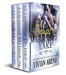 Icon image Les Loups de Granite Lake: tomes 1-3